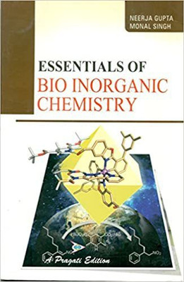 Bio-inorganic Chemistry(Paperback, Monal Singh Neerja Gupta)