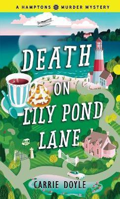Death on Lily Pond Lane(English, Paperback, Doyle Carrie)