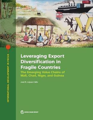 Leveraging Export Diversification in Fragile Countries(English, Paperback, Lopez-Calix Jose)