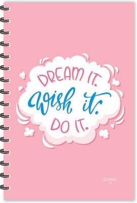 ESCAPER Dream It. Wish It. Do It. Motivational Quotes Diary (Ruled-A5), Quotes on Diary A5 Diary Ruled 160 Pages