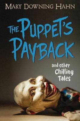 Puppet's Payback and Other Chilling Tales(English, Hardcover, Hahn Mary Downing)