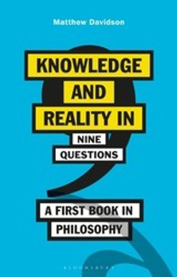 Knowledge and Reality in Nine Questions(English, Paperback, Davidson Matthew)