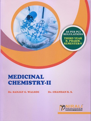 Medicinal Chemistry 2 - B.Pharmacy - Third Year (TY) Semester 5 - As Per PCI Syllabus(English, Paperback, Dr. Sanjay G. Walode, Dr. Chandan R. S.)