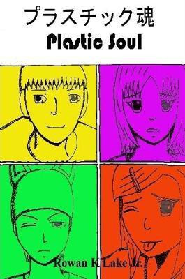 Plastic Soul (2nd Ed.)(English, Paperback, Lake Jr. Rowan)