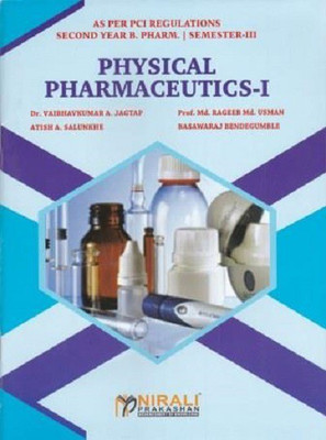 PHYSICAL PHARMACEUTICS 1 [For B.Pharmacy - Second Year (SY) - Semester 3](Paperback, Dr. Vaibhavkumar A Jagtap, Md Rageeb Md Usman, Atish A Salunkhe, Basawaraj Bendegumble)