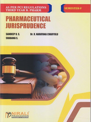 PHARMACEUTICAL JURISPRUDENCE - B.Pharmacy - Third Year (TY) Semester 5 - As Per PCI Syllabus(Paperback, Sandeep D. S., Dr. R. Narayana Charyulu, Shabana S.)