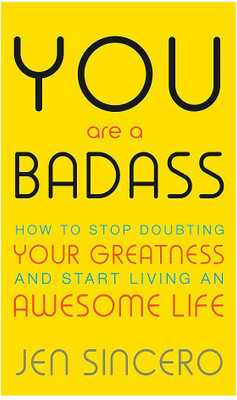 YOU ARE A BADASS(Paperback, Jen Sincero)