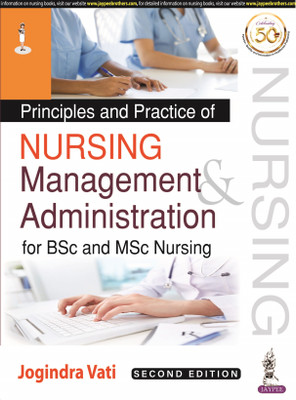 Principles and Practice of Nursing Management and Administration for BSc and MSc Nursing(English, Paperback, Vati Jogindra)