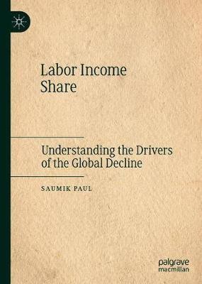 Labor Income Share(English, Hardcover, Paul Saumik)