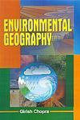 Enviromental Geography 2019 Edition(English, Hardcover, Chopra Girish)