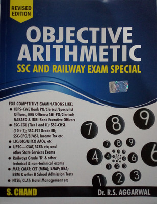 Objective Arithmetic SSC & Railway Exam Special(Paperback, Dr. R S Aggarwal)