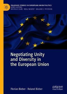 Negotiating Unity and Diversity in the European Union(English, Hardcover, Bieber Florian)