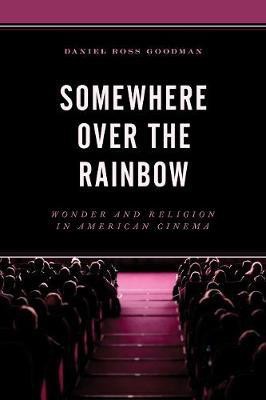 Somewhere Over the Rainbow(English, Paperback, Goodman Daniel Ross)