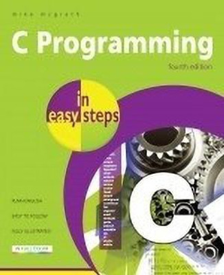 C Programming 4th  Edition(English, Paperback, In Easy Steps)