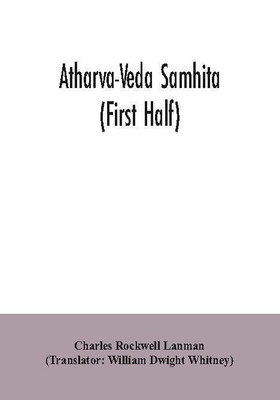 Atharva-Veda samhita (First Half)(English, Paperback, Rockwell Lanman Charles)
