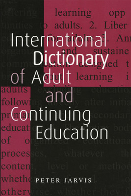 An International Dictionary of Adult and Continuing Education(Paperback, JARVIS)