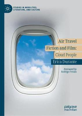 Air Travel Fiction and Film(English, Hardcover, Durante Erica)