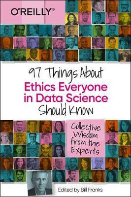 97 Things about Ethics Everyone in Data Science Should Know(English, Paperback, Franks Bill)