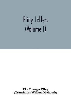 Pliny Letters (Volume I)(English, Paperback, Younger Pliny The)