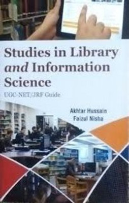 Studies in Library and Information Science: UGC-NET/JRF Guide(Hardcover, Akhtar Hussain,Faizul Nisha)