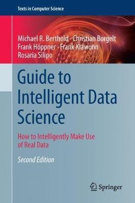 Guide to Intelligent Data Science(English, Hardcover, Berthold Michael R.)