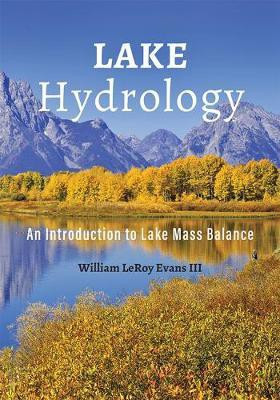 Lake Hydrology(English, Hardcover, Evans III William LeRoy)