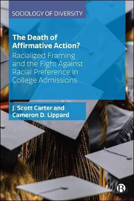 The Death of Affirmative Action?(English, Paperback, Carter J. Scott)