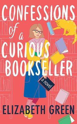 Confessions of a Curious Bookseller(English, Paperback, Green Elizabeth)