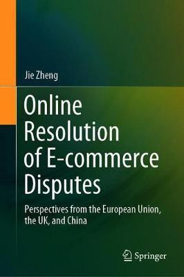 Online Resolution of E-commerce Disputes(English, Hardcover, Zheng Jie)