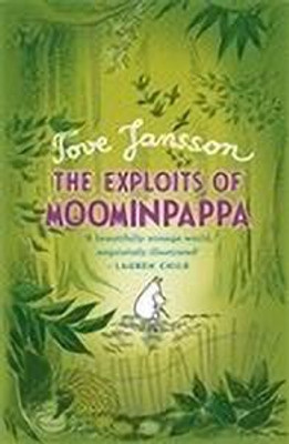 The Exploits of Moominpappa(English, Hardcover, Jansson Tove)