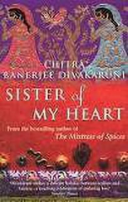 Sister of My Heart(English, Electronic book text, Divakaruni Chitra Banerjee)