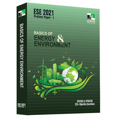 ESE - 2021 - Basics of Energy & Environment(Paperback, IES MASTER)