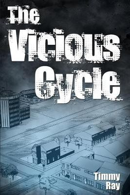 The Vicious Cycle(English, Paperback, Ray Timmy)