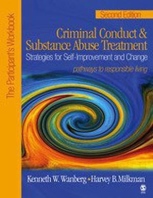 Criminal Conduct and Substance Abuse Treatment: Strategies For Self-Improvement and Change, Pathways to Responsible Living(English, Paperback, Wanberg Kenneth W.)