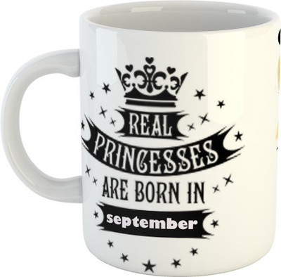 MM9E Real Princess are Born in September Glossy Printed Ceramic Coffee Mug(350 ml)