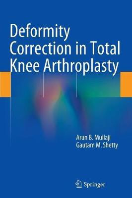 Deformity Correction in Total Knee Arthroplasty(English, Hardcover, Mullaji Arun B.)