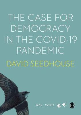 The Case for Democracy in the COVID-19 Pandemic(English, Hardcover, Seedhouse David)