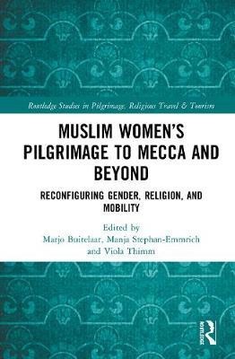 Muslim Women's Pilgrimage to Mecca and Beyond(English, Hardcover, unknown)