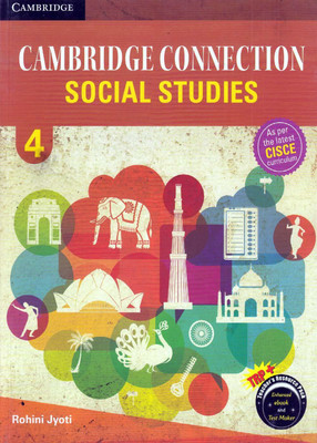Cambridge Connection: Social Studies for ICSE Schools Student Book 4(Paperback, Lalitha Nagarajan Rohini Jyoti)