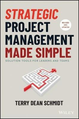 Strategic Project Management Made Simple(English, Hardcover, Schmidt Terry)