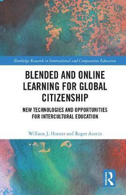 Blended and Online Learning for Global Citizenship(English, Hardcover, Hunter William)