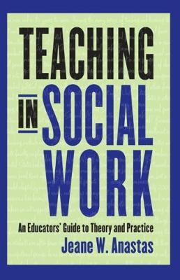 Teaching in Social Work(English, Hardcover, Anastas Jeane)
