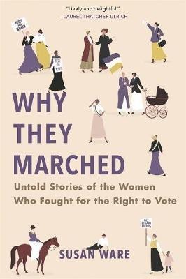 Why They Marched(English, Paperback, Ware Susan)