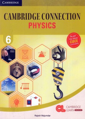 Cambridge Connection Science Level 6 Physics Coursebook(Paperback, Rajesh Majumdar)