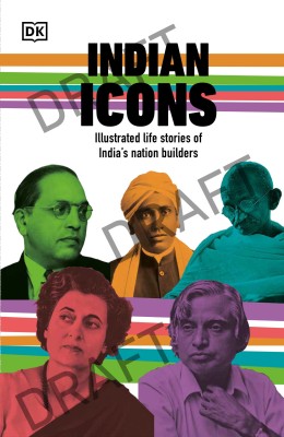 Indian Icons: Illustrated life stories of Indias nation builders(Paperback, Bharat Shekhar, Dr Anurima Chanda, Dr Tanu Shree Singh, Chitra Subramanyam, Sudha Umashanker)