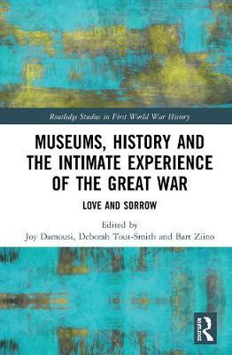 Museums, History and the Intimate Experience of the Great War(English, Hardcover, unknown)