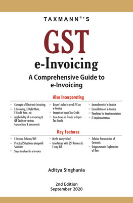 Taxmann's GST e-Invoicing -A Comprehensive Guide to e-Invoicing - As Amended up to 25th August 2020 (2nd Edition September 2020)(Paperback, Aditya Singhania)