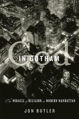 God in Gotham(English, Hardcover, Butler Jon)