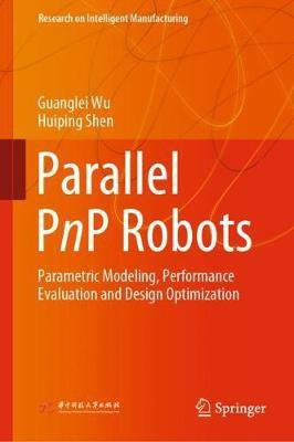 Parallel PnP Robots(English, Hardcover, Wu Guanglei)