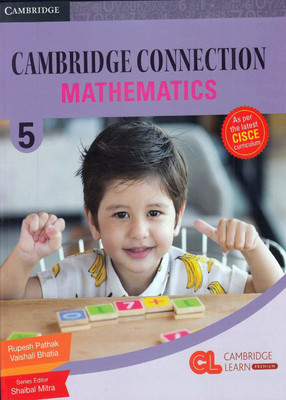 Cambridge Connection Mathematics Level 5 Student's Book(Paperback, Rupesh Pathak)
